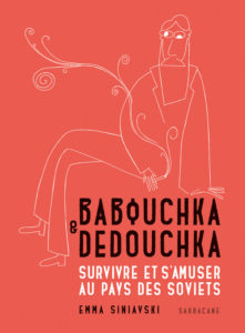 Babouchka & Dedouchka, d’Emma Siniavski